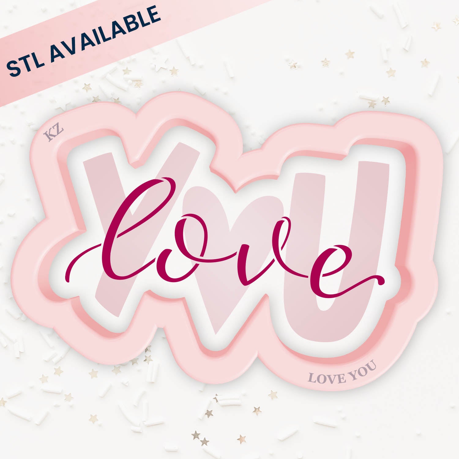 Cookie Cutters Love You (Style 2) – Cookie Cutter & Stencil Set