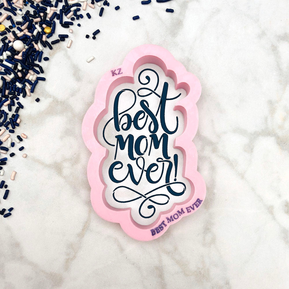 Cookie Cutters Best Mom Ever Hand Lettered