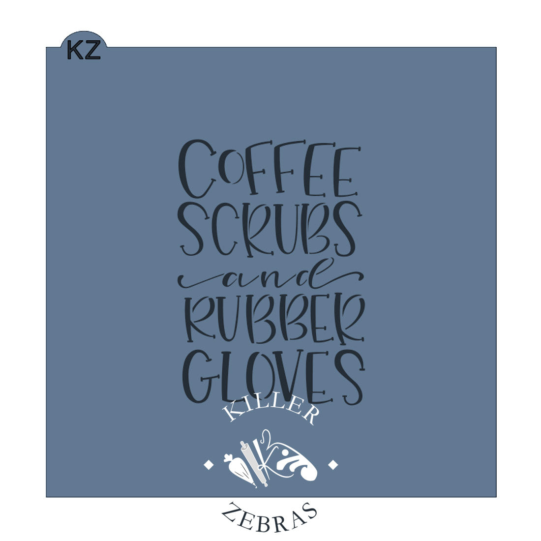 Coffee Scrubs and Rubber Gloves Stencil