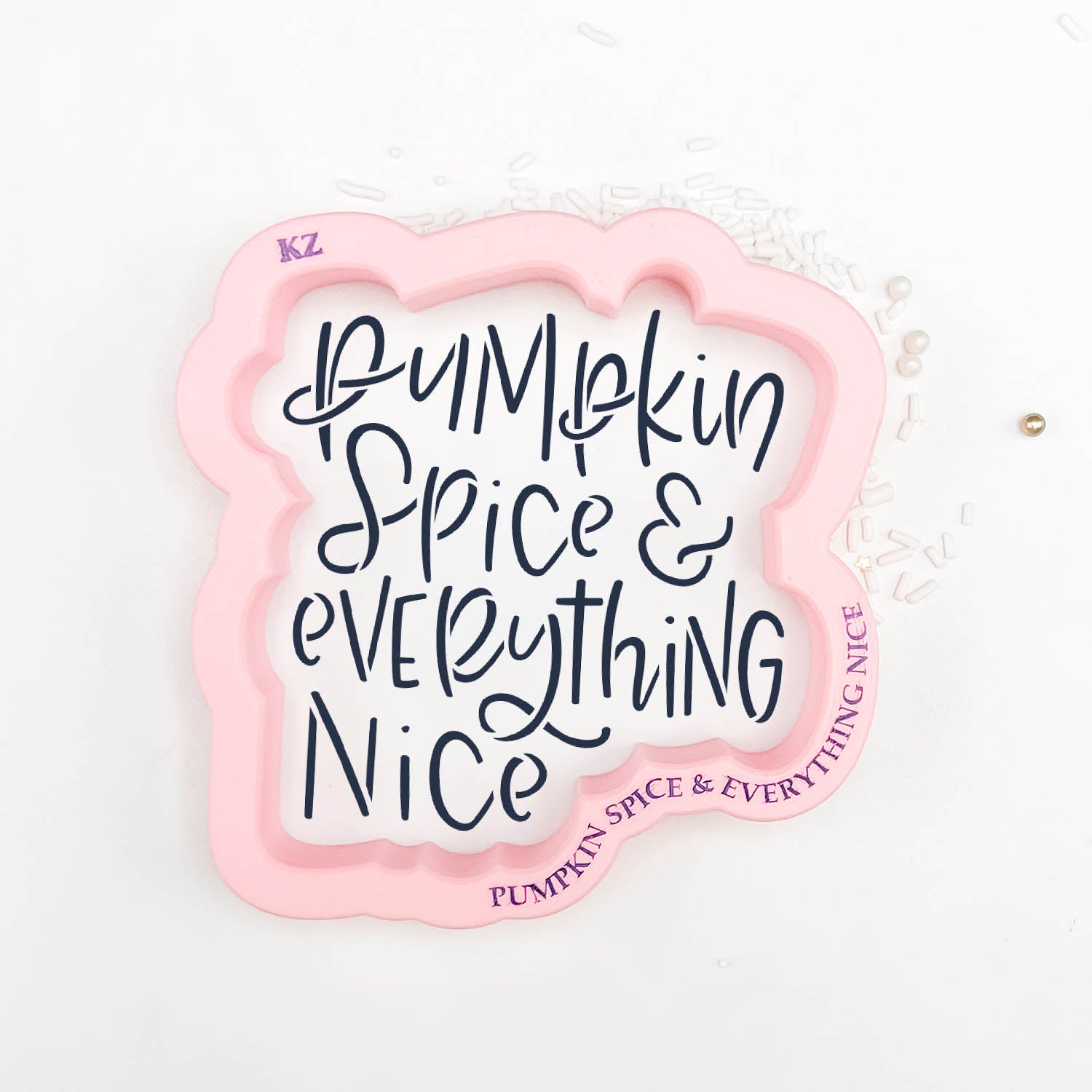 Pumpkin Spice & Everything Nice Hand Lettered