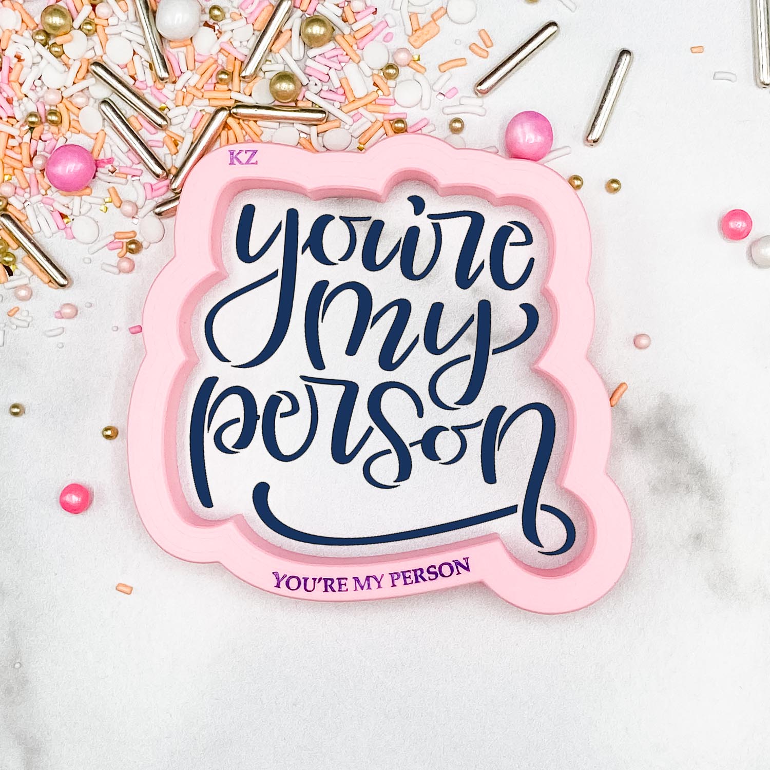 Cookie Cutters You're My Person Hand Lettered