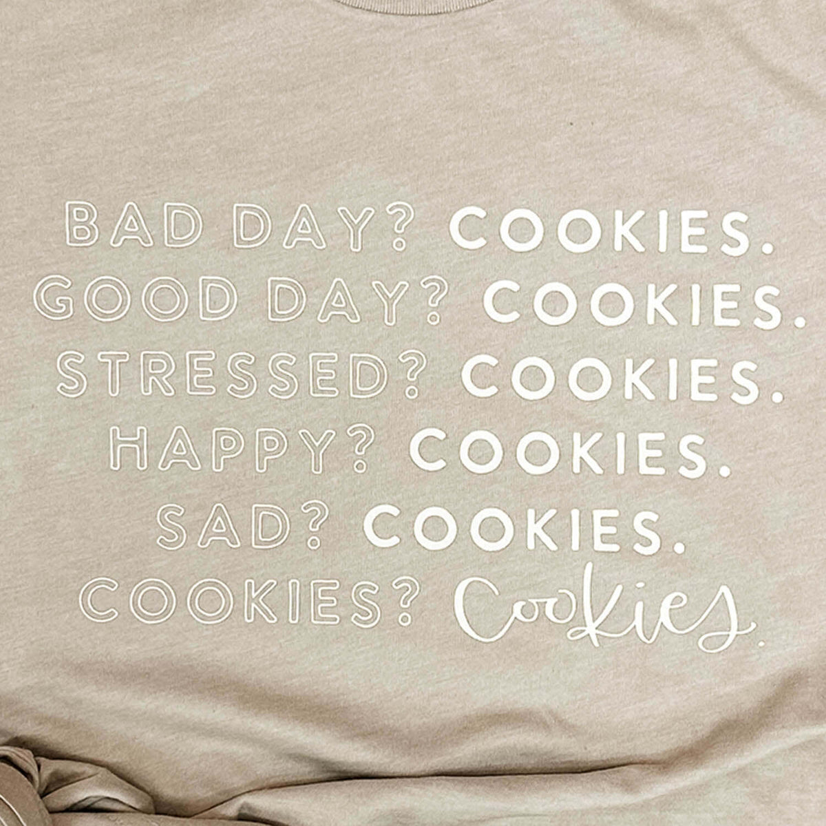Shirts Bad Day? Cookies. Short Sleeve Tee