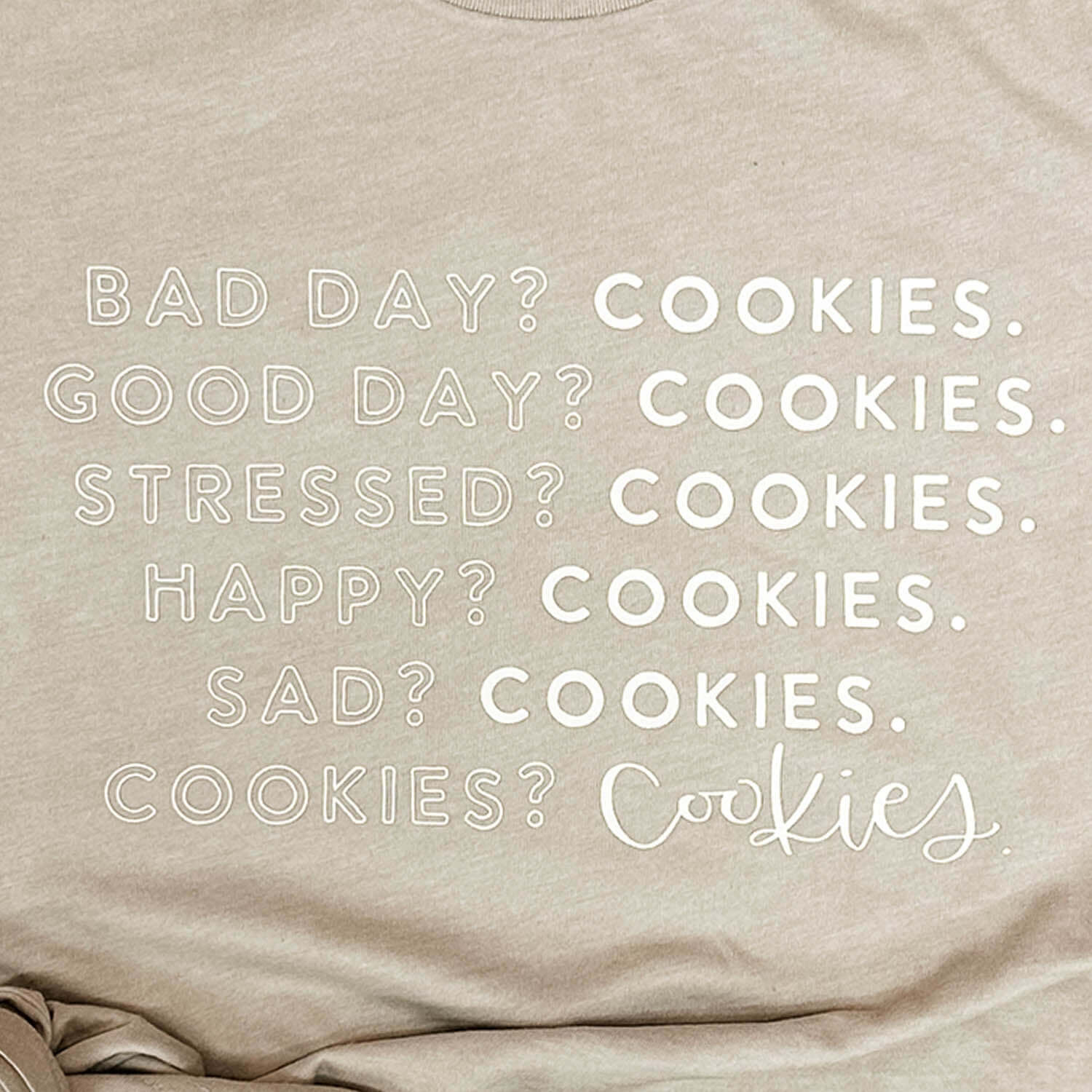 Shirts Bad Day? Cookies. Short Sleeve Tee
