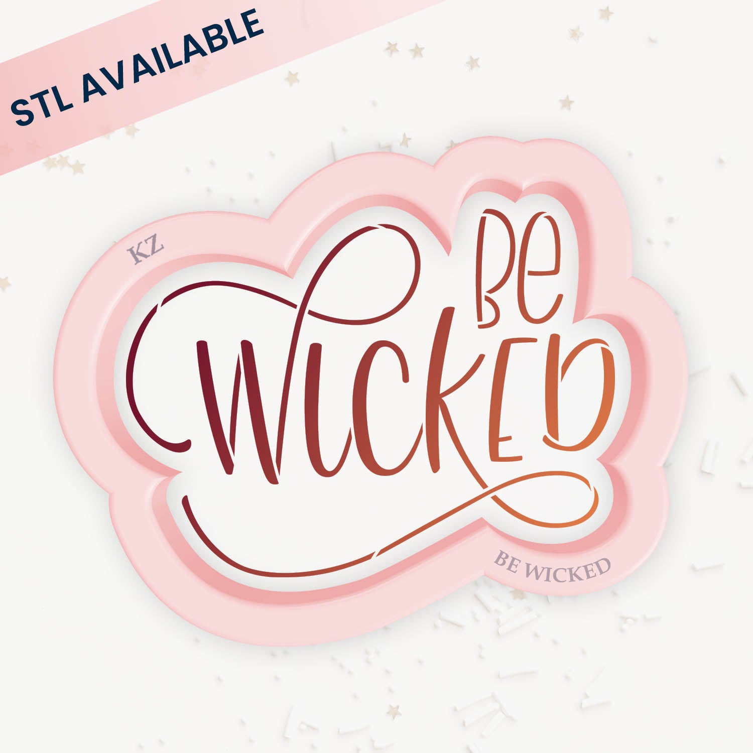 Cookie Cutters Be Wicked Hand Lettered