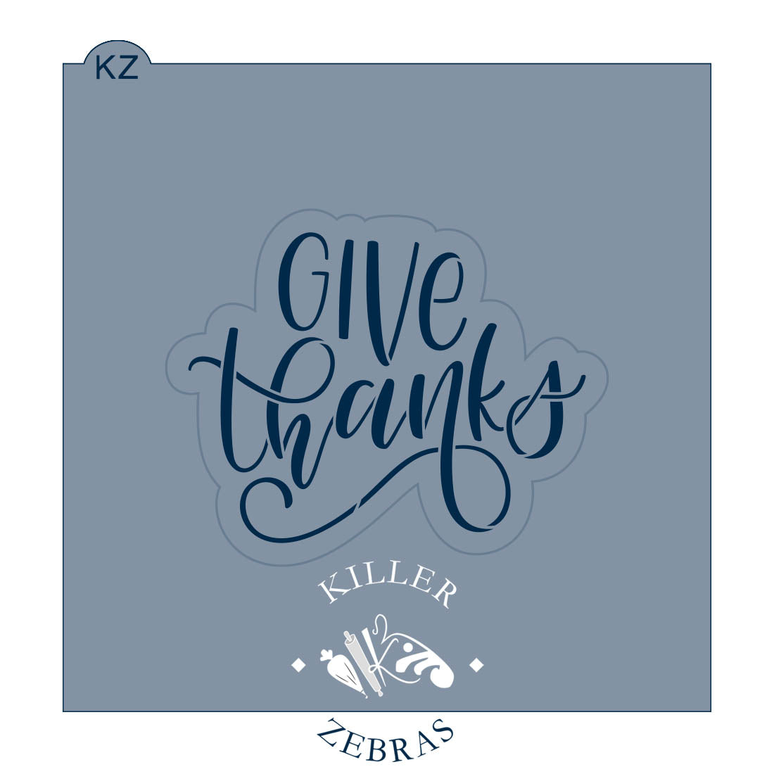 Give Thanks (Style 1) – Cookie Cutter &amp; Stencil Set