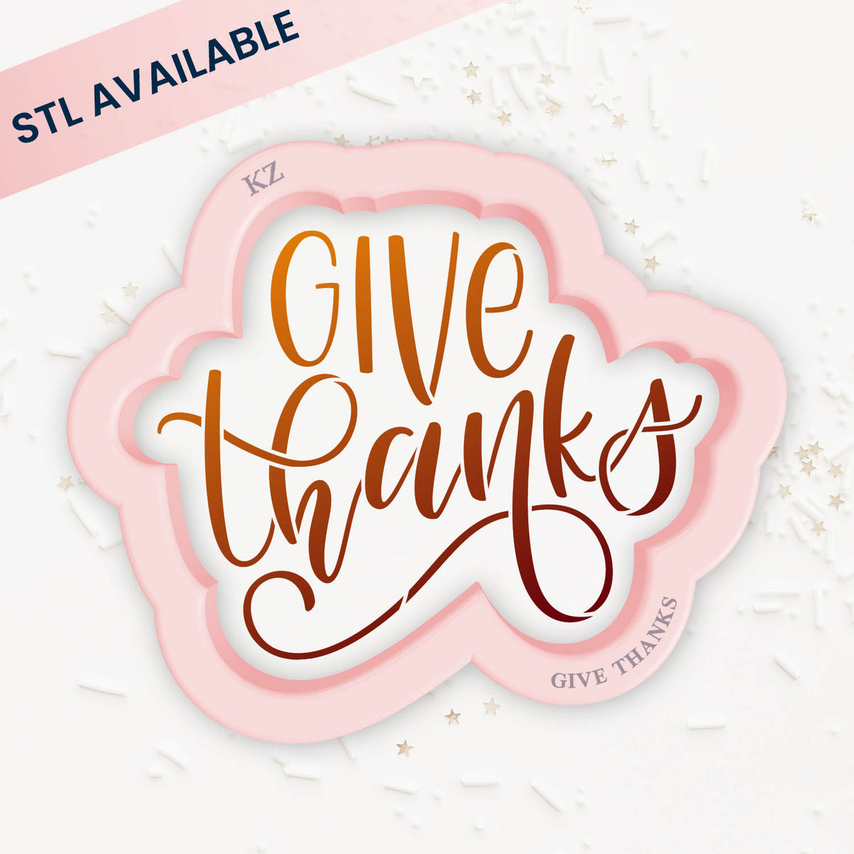 Give Thanks (Style 1) – Cookie Cutter &amp; Stencil Set