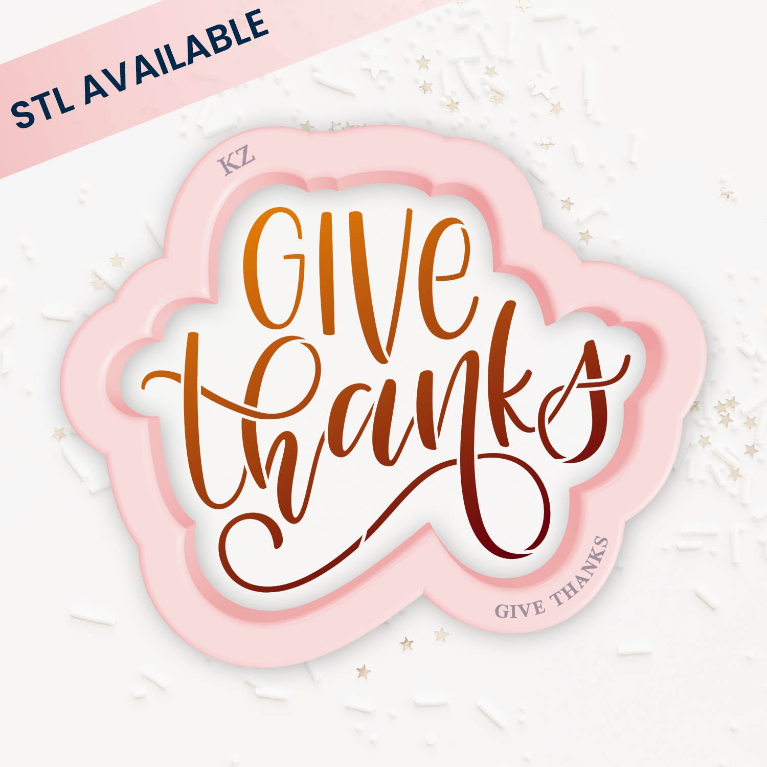 Give Thanks (Style 1) – Cookie Cutter & Stencil Set