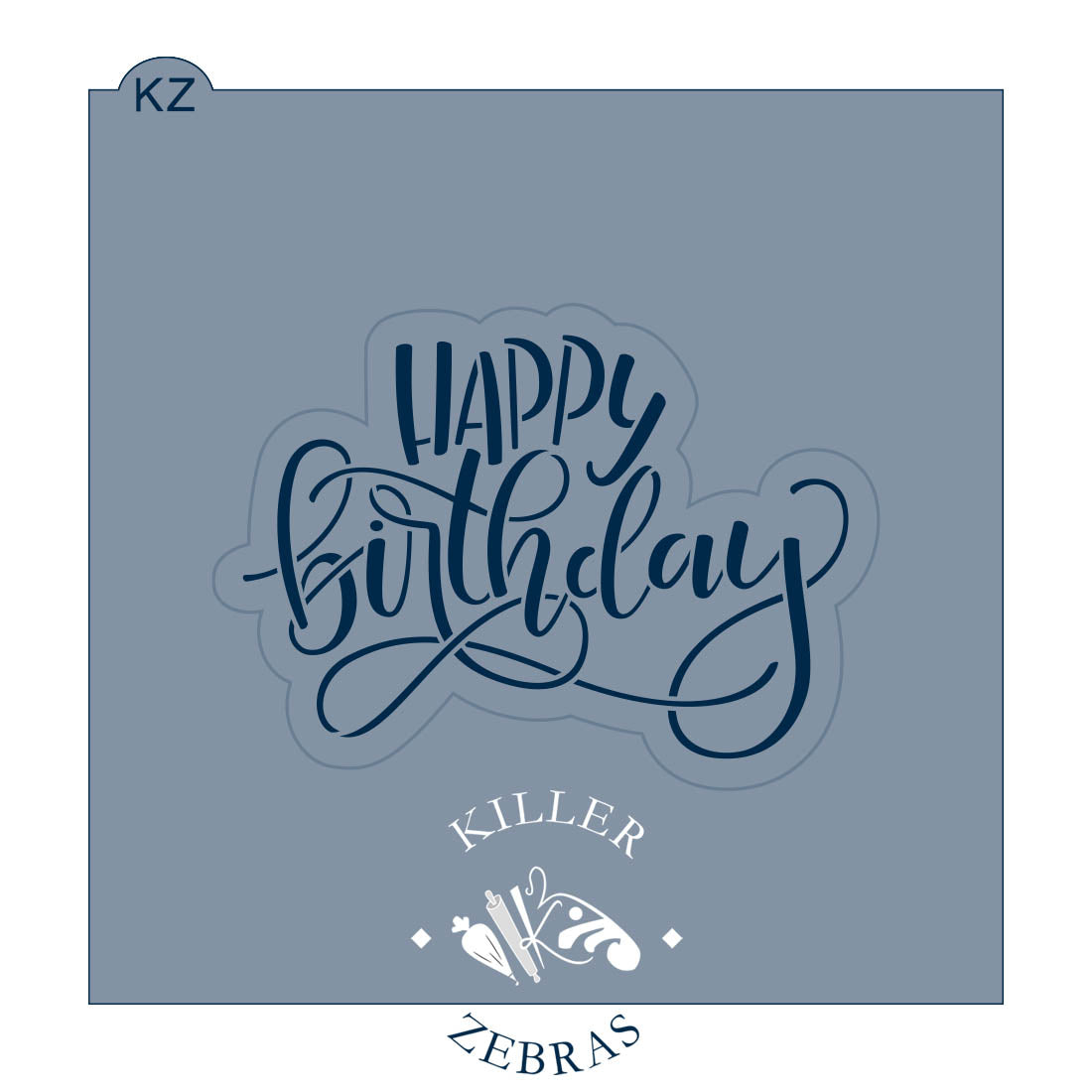 Happy Birthday (Style 1) – Cookie Cutter & Stencil Set