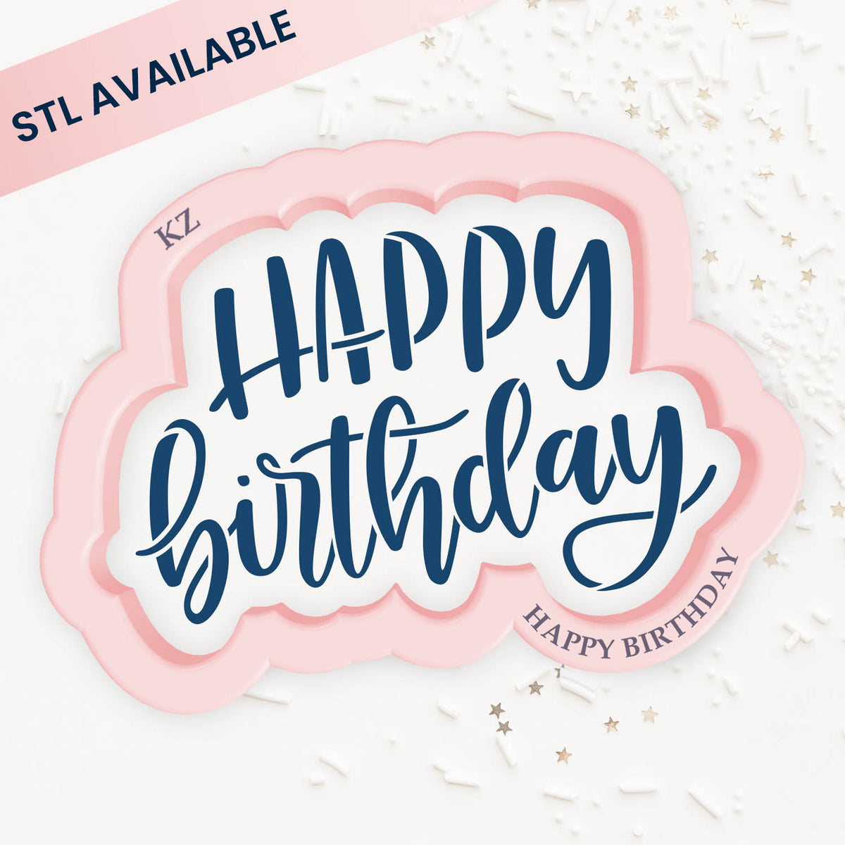 Cookie Cutters Happy Birthday Hand Lettered (Style 3)