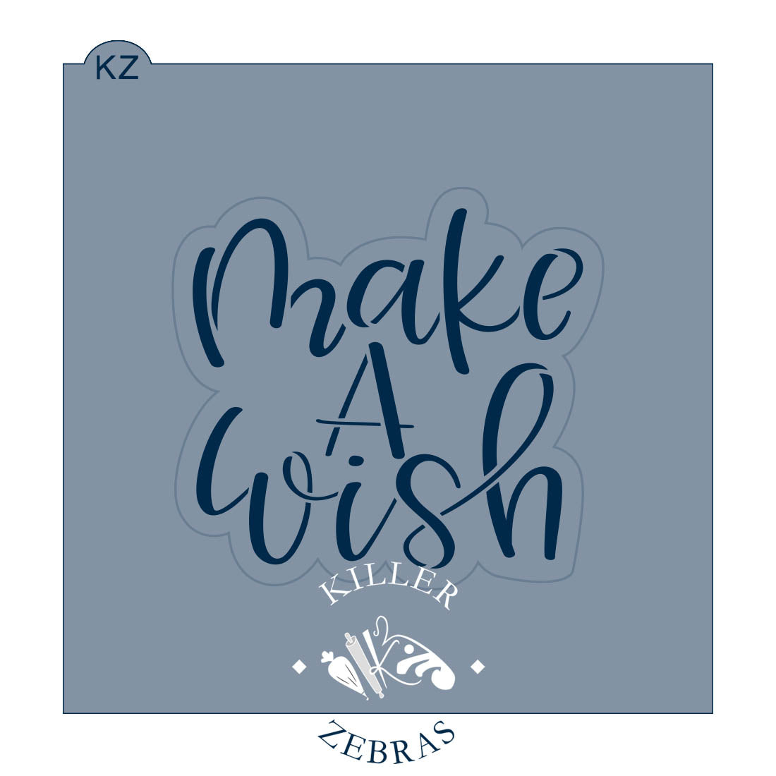 Cookie Cutters Make a Wish Hand Lettered