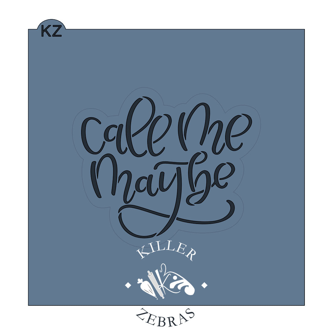 Cookie Cutters Call Me Maybe Hand Lettered