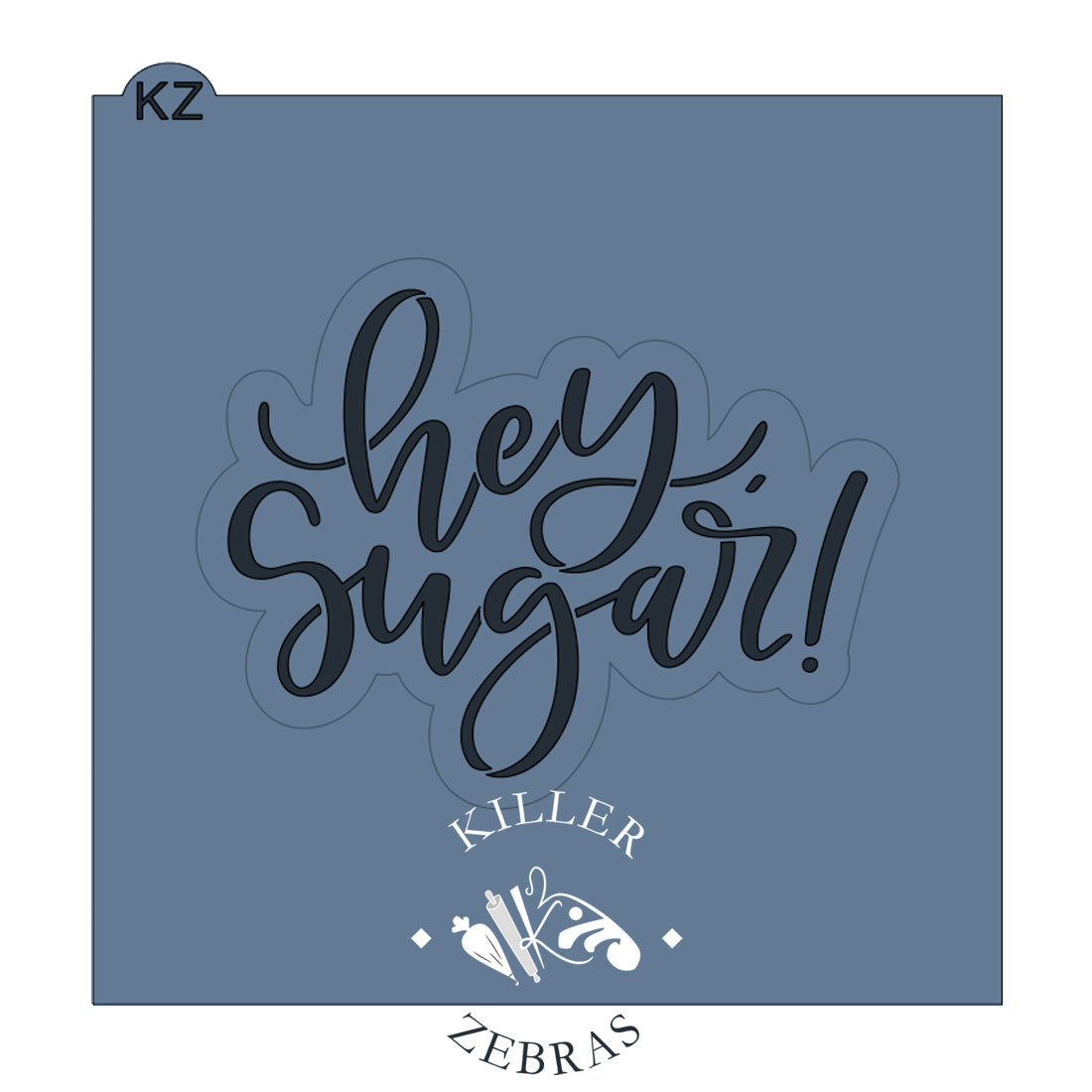 Cookie Cutters Hey, Sugar! Cutter/Stencil