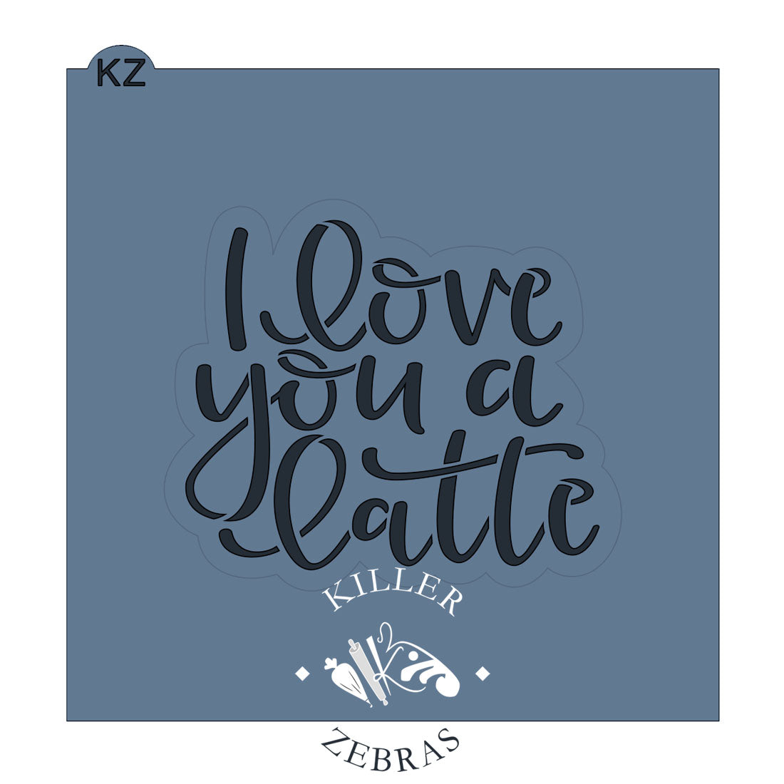 Cookie Cutters I Love You a Latte Hand Lettered