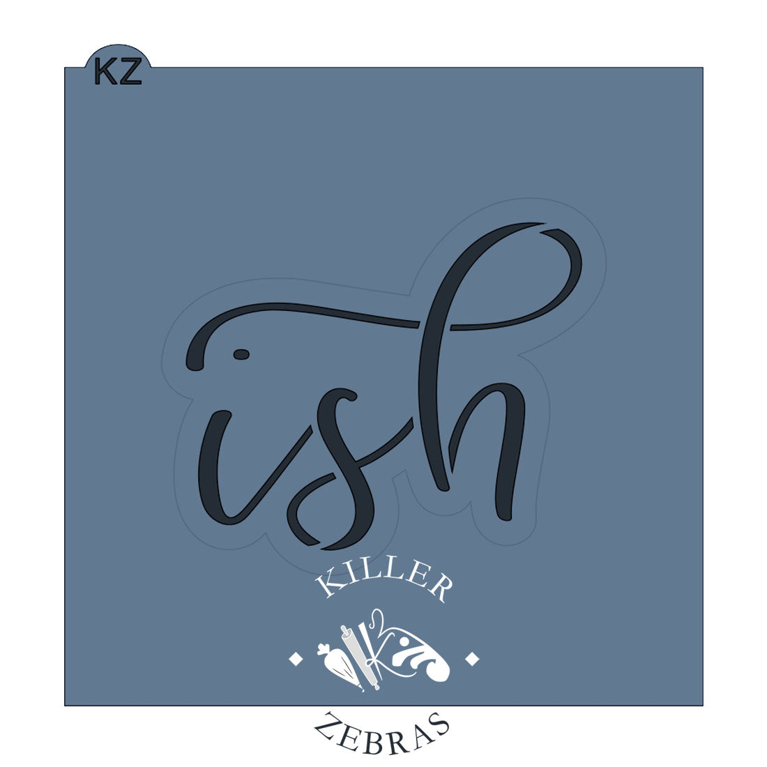 Cookie Cutters &quot;Ish&quot; Hand Lettered