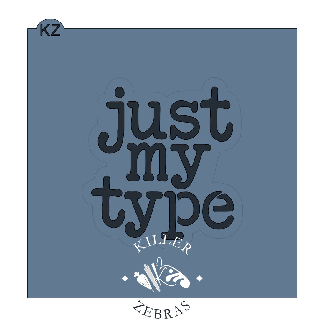 Cookie Cutters Just My Type Lettered