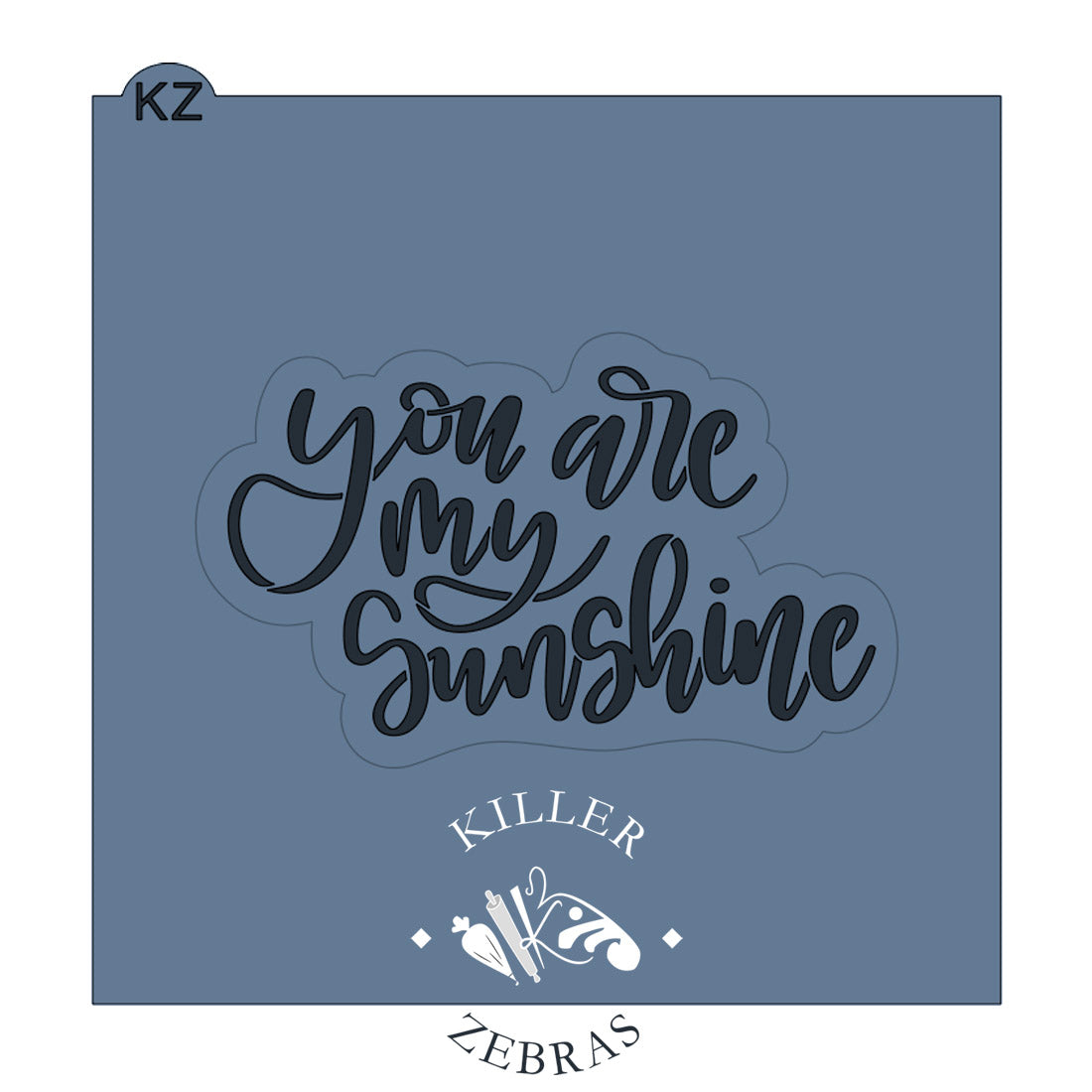 Cookie Cutters You Are My Sunshine Cutter/Stencil