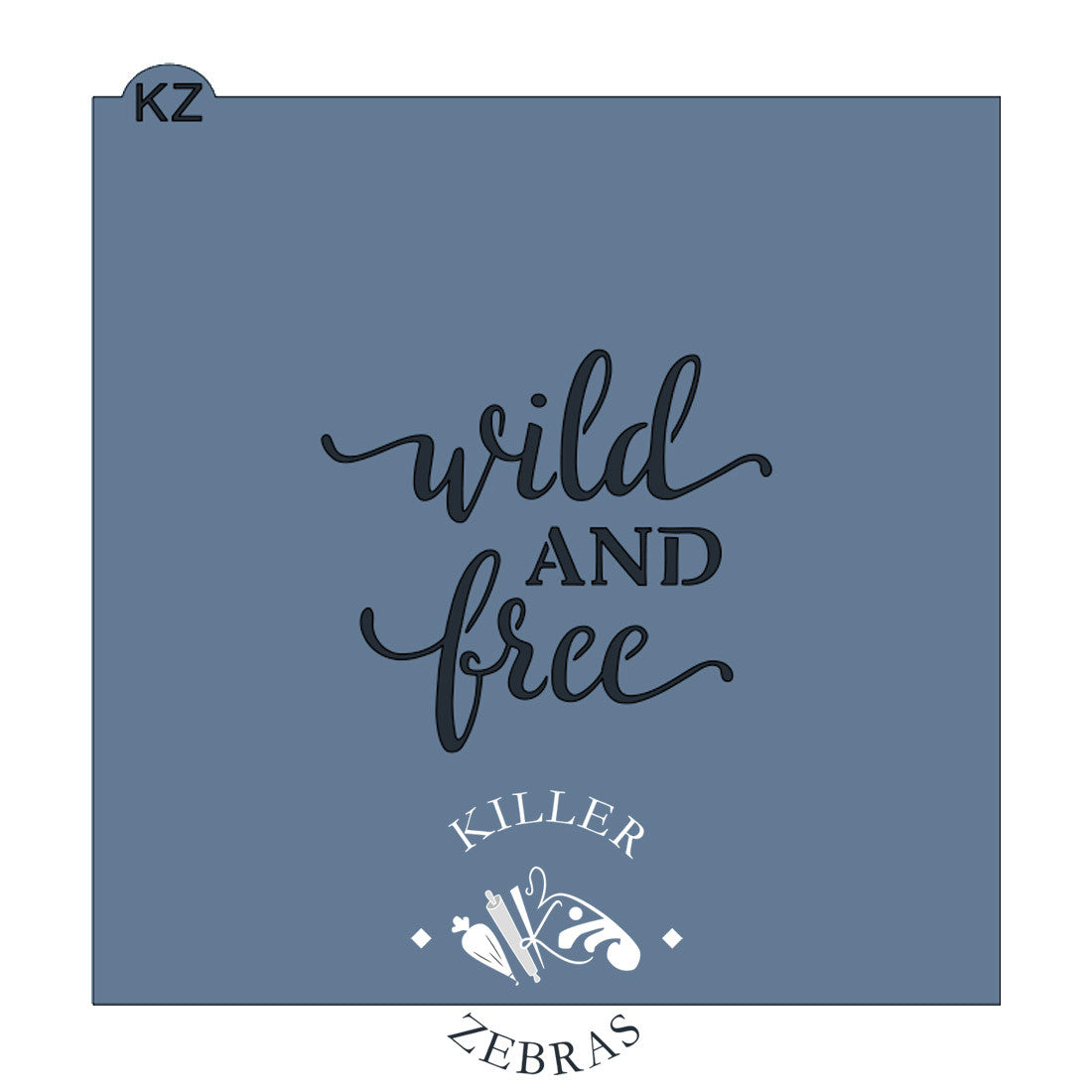 Wild and Free Stencil