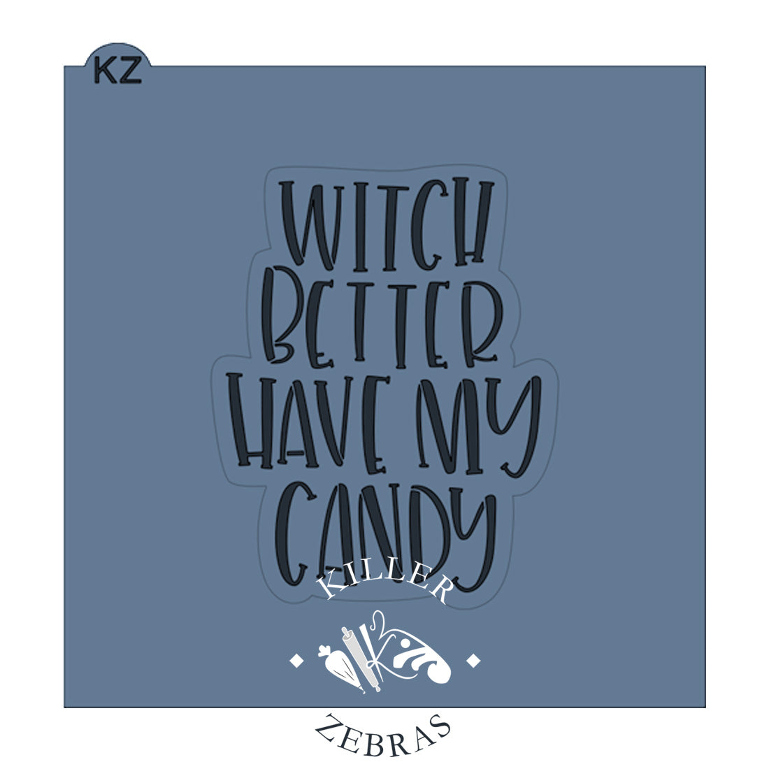 Witch Better Have My Candy Hand Lettered