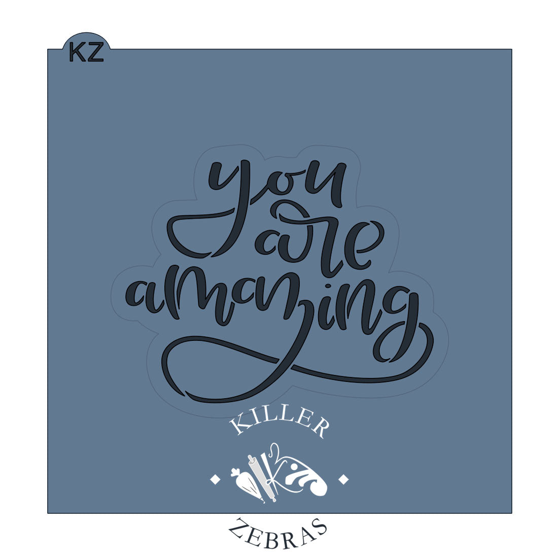 Cookie Cutters You Are Amazing Hand Lettered