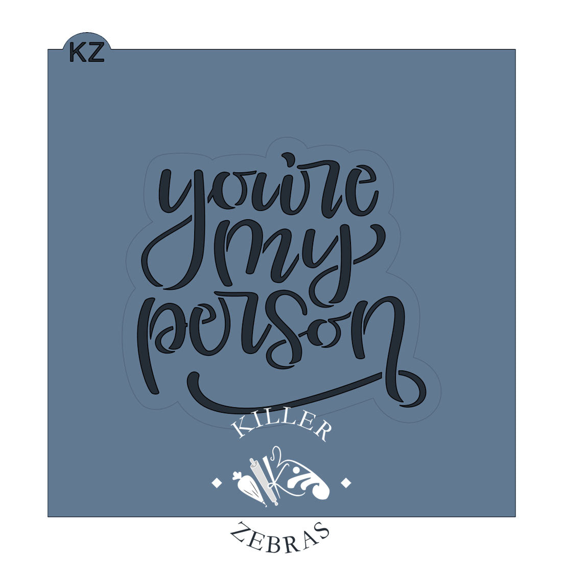 You're My Person Hand Lettered
